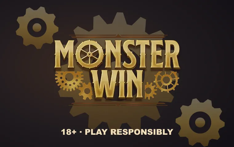 MonsterWin casino logo among gold gears with an 18+ play responsibly note