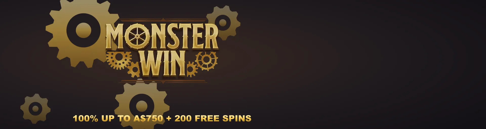 MonsterWin casino welcome banner showing 100% up to A$750 and 200 free spins next to a cartoon monster MonsterWin casino welcome banner showing 100% up to A$750 and 200 free spins next to a cartoon monster